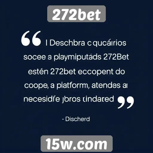 Feedback de usuários sobre o suporte da 272bet